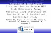 CARIBBEAN BASIN AND HISPANIC ADDICTION TECHNOLOGY TRANSFER CENTER Effects of a Two-facet Intervention to Reduce HIV Risk Behaviors Among Hispanic Drug.