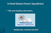 United States Power Squadrons We are boating education…