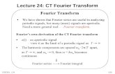 CISE315, L241/16 Lecture 24: CT Fourier Transform.