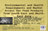 Subregional Workshop on the Trade and Environment Dimensions in the Food and Food Processing Industries in South-East and North-East Asia Jakarta, Indonesia,