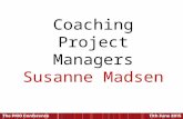 Coaching Project Managers Susanne Madsen. Coaching Project Managers Susanne Madsen PMO 2015 Conference.