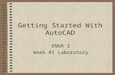 Getting Started With AutoCAD ENGR 2 Week #1 Laboratory.