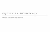 English VIP Class Field Trip Dimsum & Zhuhai Art Gallery.
