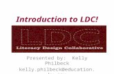 Introduction to LDC! Presented by: Kelly Philbeck kelly.philbeck@education.ky.gov.