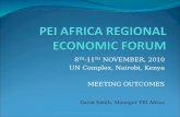 8 TH -11 TH NOVEMBER, 2010 UN Complex, Nairobi, Kenya MEETING OUTCOMES David Smith, Manager PEI Africa.