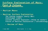 8 Sept 2003Solar System - C. C. Lang1 Surface Exploration of Mars: Past & Future Martian Meteorites Martian Moons Martian Surface Exploration The Viking.