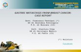 GASTRIC METASTASIS FROM BREAST CANCER: CASE REPORT Dott. Francesco Pontieri (*) UO di Anatomia Patologica P.O. di Rossano (CS) Dott. Gianluca Dima UO di.