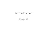 Reconstruction Chapter 17. Lincoln’s Rebuilding Plan Take an oath of allegiance Offer amnesty Wanted confederates states to quickly rejoin the union-10%