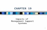 1 CHAPTER 19 Impacts of Management Support Systems.