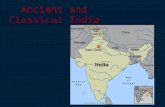 Ancient and Classical India. India’s Geography Indus River flows across northwest edge of Indian subcontinent—large landmass, part of a continent  Home.