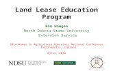 Land Lease Education Program Ron Haugen North Dakota State University Extension Service 2014 Women in Agriculture Educators National Conference Indianapolis,
