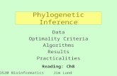 Phylogenetic Inference Data Optimality Criteria Algorithms Results Practicalities BIO520 BioinformaticsJim Lund Reading: Ch8.