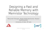 Designing a Fast and Reliable Memory with Memristor Technology Manjunath Shevgoor, Rajeev Balasubramonian, Naveen Muralimanohar University of Utah, HP.