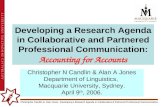Christopher Candlin & Alan Jones: Developing a Research Agenda in Collaborative & Partnered Professional Communication. Developing a Research Agenda in.