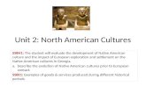 Unit 2: North American Cultures SS8H1: SS8H1: The student will evaluate the development of Native American culture and the impact of European exploration.