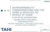 CENELEC SmartHouse project TAHI Interoperability presentation to ISO/IEC JTC1 SC25 WG1 Milan 2 nd April 2008 © Telemetry Associates 2008 ISO-IEC-JTC1-SC25-WG1-Interop.ppt.