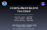 Joint Hurricane Testbed An Update of the Joint Hurricane Testbed is funded by the US Weather Research Program in NOAA/OAR's Office of Weather and Air Quality.