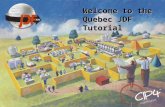 Welcome to the Quebec JDF Tutorial. Tutorial Session Speakers Henny van Esch - Optichrome Rainer Prosi- Heidelberg.