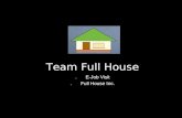 Team Full House 1)E-Job Visit 2)Full House Inc.. E-JOB?