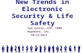 New Trends in Electronic Security & Life Safety Ted Curtin, CPP, CPMR Repworks, Inc. 10/12/2011.