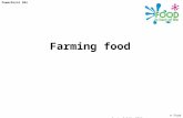 © Food – a fact of life 2012 Farming food PowerPoint 304.