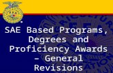 SAE Based Programs, Degrees and Proficiency Awards – General Revisions.
