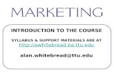 INTRODUCTION TO THE COURSE SYLLABUS & SUPPORT MATERIALS ARE AT  alan.whitebread@ttu.edu.
