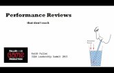 Performance Reviews that don’t suck Keith Fuller IGDA Leadership Summit 2015.