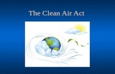 The Clean Air Act. Early History of Air Pollution.