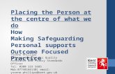 Placing the Person at the centre of what we do How Making Safeguarding Personal supports Outcome Focused Practice Yvonne Phillips Safeguarding Adults Quality.