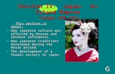 Section IV: Japan: An Island Empire (Pages 260-265) This section is about: This section is about: How Japanese culture was affected by Korean and Chinese.