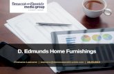 D. Edmunds Home Furnishings Firstname Lastname | lastname@democratandchronicle.com | 08.26.2013.