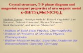 Crystal structure, T-P phase diagram and magnetotransport properties of new organic metal Crystal structure, T-P phase diagram and magnetotransport properties.