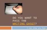 DO YOU WANT TO PASS THE WRITING GHSGT?WRITING GHSGT I can show you how…