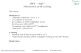 Summary: Mechanics - Overview of the MFT in ALICE. - Description of the MFT. - Description of a MFT detection plane. - Environment of the MFT. - Procedure