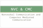 Nonverbal Communication and Computer Mediated Communication NVC & CMC.