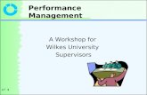 AT 1 Performance Management A Workshop for Wilkes University Supervisors.