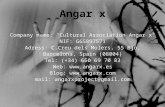 Angar x Company name: "Cultural Association Angar x" NIF: G65897571 Adress: C.Creu dels Molers, 55 Bjo, Barcelona, Spain (08004) Tel: (+34) 660 69 70 83.