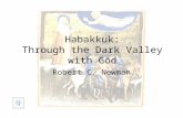Habakkuk: Through the Dark Valley with God Robert C. Newman.