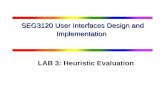 1 SEG3120 User Interfaces Design and Implementation LAB 3: Heuristic Evaluation.