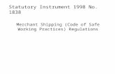 Merchant Shipping (Code of Safe Working Practices) Regulations Statutory Instrument 1998 No. 1838.