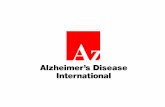 What is ADI Alzheimer’s Disease International, the worldwide federation of 76 national Alzheimer associations Each member is the leading association in.