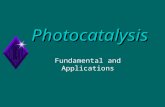 Photocatalysis Fundamental and Applications. Environmental Pollution u Atmosphere pollution u Green house effect (CO 2 ) u Acid rain u Water pollution.