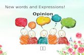 Opinion 의견 New words and Expressions!. Fair 공평한, 타당한 New words and Expressions!