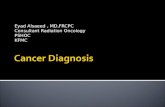 Eyad Alsaeed, MD,FRCPC Consultant Radiation Oncology PSHOC KFMC.