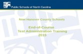 New Hanover County Schools End-of-Course Test Administration Training 2015.