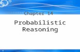1 Chapter 14 Probabilistic Reasoning. 2 Outline Syntax of Bayesian networks Semantics of Bayesian networks Efficient representation of conditional distributions.