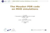 The Meudon PDR code on MHD simulations F. Levrier P. Hennebelle, E. Falgarone, M. Gerin, B. Ooghe (LERMA - ENS) F. Le Petit (LUTH - Observatoire de Paris)