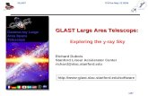 GLAST IT&Tea May 12 2004 1/87 GLAST Large Area Telescope: Exploring the  -ray Sky Richard Dubois Stanford Linear Accelerator Center richard@slac.stanford.edu.