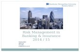 RMBI 5M6Z0074 2013/14 Risk Management in Banking & Insurance 2014 / 15 Graeme Elgin NBS 4.38 Ext.3766 g.elgin@mmu.ac.uk.